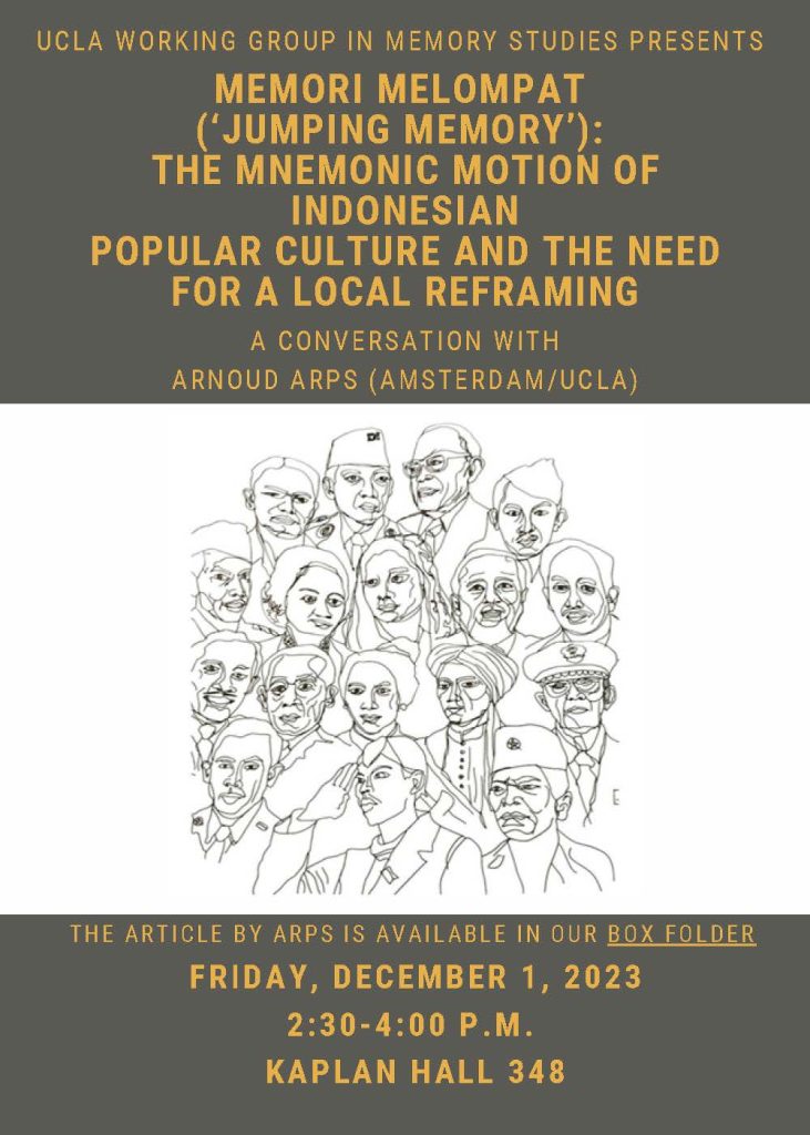 Poster for the Working Group in Memory Studies event titled "Memori Melompat ('Jumping Memory'): The Mnemonic Motion of Indonesian Popular Culture and the Need for a Local Reframing", a conversation with Arnoud Arps that took place on December 1, 2023. 